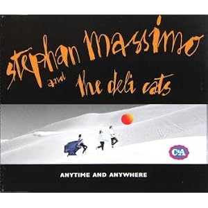 Anytime And Anywhere von Stephan Massimo & The Deli Cats