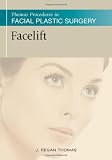 Facelift (Thomas Procedures in Facial Plastic Surgery)