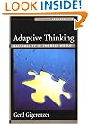 Adaptive Thinking: Rationality in the Real World (Evolution and Cognition)