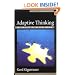 Adaptive Thinking: Rationality in the Real World (Evolution and Cognition Series)