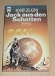 Jack aus den Schatten.