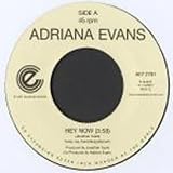 Adriana Evans - Hey Now / Undercover - [7"]