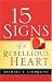 15 Signs Of A Rebellious Heart