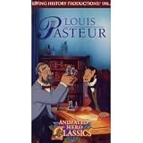 Louis Pasteur: Animated Hero Classics