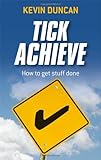 Tick achieve : how to get stuff done