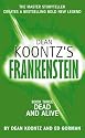 Dead and Alive: Book 3 (Dean Koontz's Frankenstein)