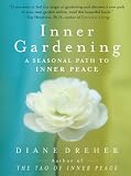 Inner Gardening: The Tao Of Personal Renewal