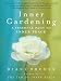 Inner Gardening: The Tao Of Personal Renewal