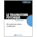 Le traumatisme psychique chez le nourrisson, l'enfant et l'adolescent