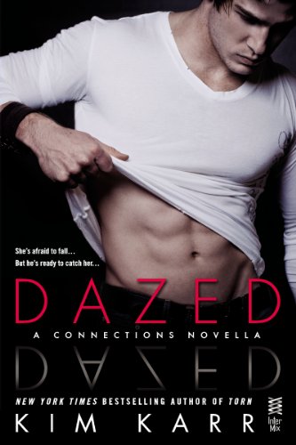 Dazed: A Connections Novella (The Connections Series)