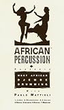 African Percussion presents WEST AFRICAN DJEMBE DRUMMING