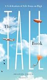 The Tall Book: A Celebration of Life from on High