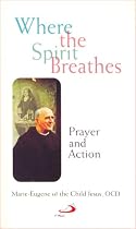 Where the Spirit Breathes: Prayer and Action