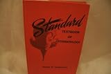 Standard Textbook of Cosmetology: A Practical Course on the Fundamentals of Beauty Culture for Students and Practicing Cosmetologists