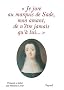 Je jure au Marquis de Sade, mon amant, de n'�tre jamais qu'� lui...