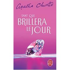 Tant que brillera le jour