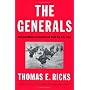 The Generals: American Military Command from World&hellip by Thomas E. Ricks