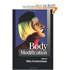 Body Modification (Theory, Culture & Society)