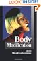 Body Modification (Published in association with Theory, Culture & Society)