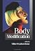 Body Modification (Published in association with Theory, Culture & Society)