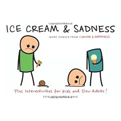 Ice Cream & Sadness: More Comics from Cyanide & Happiness