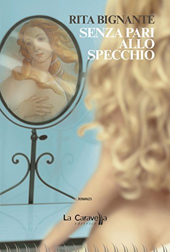 Senza pari allo specchio (Italian Edition)