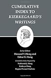 Cumulative index to Kierkegaard's writings : the works of Søren Kierkegaard