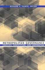 Metropolitan Governance: Conflict, Competition, and Cooperation (American Governance and Public Policy)
