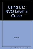 Use and support of information technology : level 3 : guide for candidates