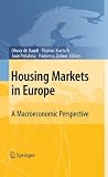 Housing Markets in Europe: A Macroeconomic Perspective