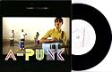 A- Punk (7 Inch Vinyl Record w/ Sleeve Limited Edition of 1,000 Made)