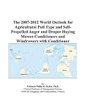 The 2007-2012 World Outlook for Agricultural Pull Type and Self-Propelled Auger and Draper Haying Mower-Conditioners and Windrowers with Conditioner