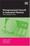 Review Edward Elgar Pub  / Entrepreneurial Growth in Industrial Districts: Four Italian Cases