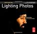 Focus On Lighting Photos: Focus on the Fundamentals (Focus On Series) (Focus on (Focal Press)) Focus On Lighting Photos: Focus on the Fundamentals (Focus On Series) (Focus on (Focal Press))