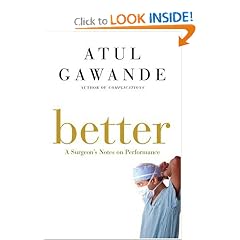 Better: A Surgeon's Notes on Performance