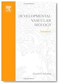 Developmental Vascular Biology, Volume 62 (Current Topics in Developmental Biology)