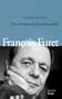Fran�ois Furet: Les chemins de la m�lancolie