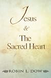Jesus & The Sacred Heart