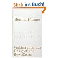 Vijnana Bhairava - Das g�ttliche Bewu�tsein.: 112 Weisen der Mystischen Erfahrung im Sivaismus von Kashmir (Verlag der Weltreligionen Taschenbuch)