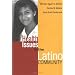 Health Issues in the Latino Community (Public Health/Vulnerable Populations)