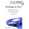 Writing To Win:: The Colossal Guide To Writing Contests