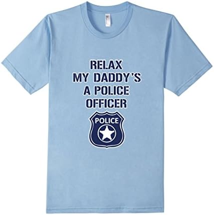 Men's Childrens Boys Girls Youth Relax My Daddy's a Police Officer Medium Baby Blue