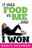 It Was Food vs. Me...and I Won