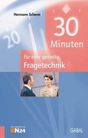 Produkt-Bild: 30 Minuten f&uuml;r eine gezielte Fragetechnik