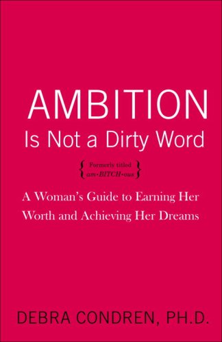 Ambition Is Not a Dirty Word: A Woman