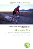 Mountain Bike: Bicycle, Trail, Road surface, Mountain biking, Bicycle wheel, Bicycle suspension, Bicycle handlebar, Cross- country cycling, Freeride, Downhill mountain biking