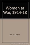 Women at war, 1914-1918