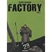 Factory, Tome 3 :