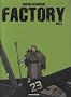 Factory, Tome 3 :