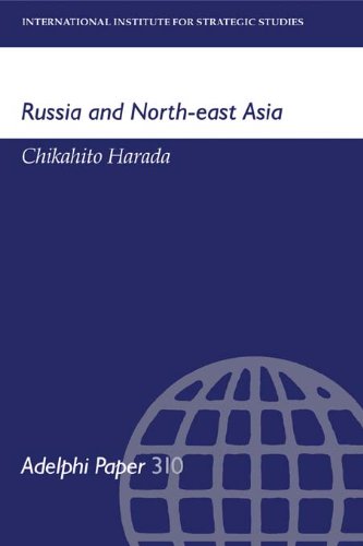 Russia and North-East Asia (Adelphi series)
